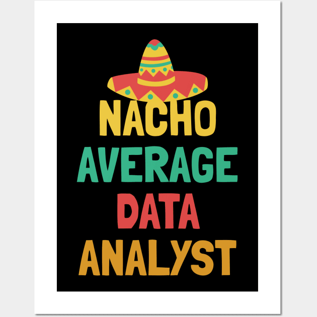 Not Your Average Data Analyst Wall Art by orlumbustheseller